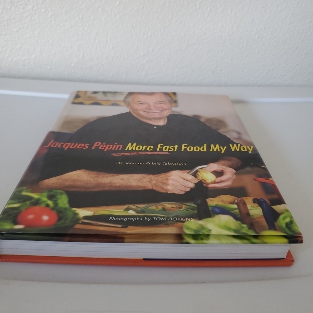 Jacques Pepin More Fast Food My Way by Pepin, Jacques 2008 - Picture 2 of 16